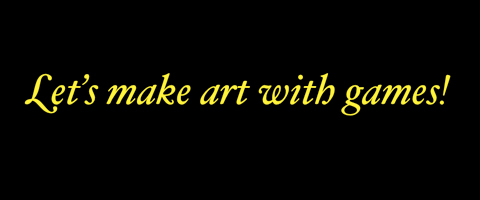 Let's make art with games